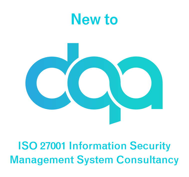 DQA now offers ISO27001 Information Security Management System ...